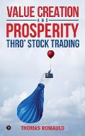Value Creation and Prosperity Thro' Stock Trading