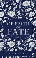 Of Faith and Fate: A Collection of Stories of Humanity