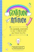 Gratitude with Attitude: How Journaling Thankfulness for Just 5 Minutes a Day Can Change Your Life (a Woman Gift, for Readers of Good Days Star