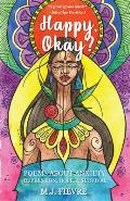 Happy Okay Poems about Anxiety Depression Hope & Survival