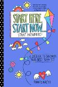 Start Here Start NowStart Anywhere A Fill in Journal to Discover Your Best Year Yet Adult Coloring Book Activity Journal for Fans of Present Not Perfect or Start Where You Are