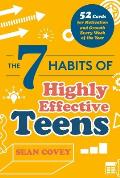 The 7 Habits of Highly Effective Teens: 52 Cards for Motivation and Growth Every Week of the Year (Self-Esteem for Teens & Young Adults, Maturing) (Ag