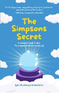 Simpsons Secret A Cromulent Guide to How The Simpsons Predicted Everything
