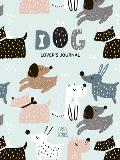 Dog Lover's Blank Journal: A Cute Journal of Wet Noses and Diary Notebook Pages (Dog Lovers, Puppies)