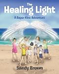 The Healing Light: A Super Nine Adventure