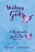 Walking with God: 26 Devotionals from the Story of Us: Weeks 1-26