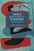 Crisis, Movement, Strategy: The Greek Experience