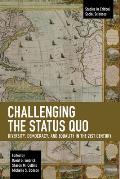 Challenging the Status Quo: Diversity, Democracy, and Equality in the 21st Century
