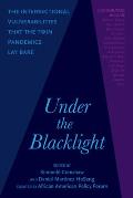 Under the Blacklight The Intersectional Vulnerabilities that the Twin Pandemics Lay Bare