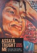 Assata Taught Me State Violence Mass Incarceration & the Movement for Black Lives