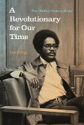 Revolutionary for Our Time The Walter Rodney Story