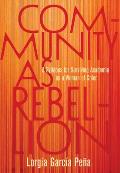 Community as Rebellion A Syllabus for Surviving Academia as a Woman of Color