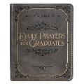 Daily Prayers for Graduates One Minute Devotions, Gray Faux Leather Flexcover