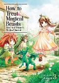 How to Treat Magical Beasts Mine & Masters Medical Journal Volume 3