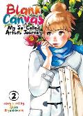 Blank Canvas My So Called Artists Journey Kakukaku Shikajika Volume 02