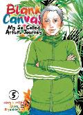 Blank Canvas My So Called Artists Journey Kakukaku Shikajika Volume 05