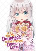 If Its for My Daughter Id Even Defeat a Demon Lord Volume 04