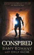 Conspired: The Evil One Shall Not Live Again