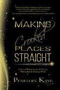 Making Crooked Places Straight: A Spiritual Warfare Journey to Become Shining Stars in a Corrupt World