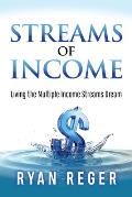 Streams of Income: Living the Multiple Income Streams Dream