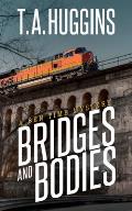 Bridges and Bodies: A Ben Time Mystery