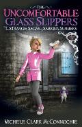 The Uncomfortable Glass Slippers: The Strange Sagas of Sabrina Summers, Saga 2