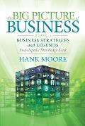 The Big Picture of Business, Book 3: Business Strategies and Legends - Encyclopedic Knowledge Bank