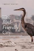 The Bird-Friendly City: Creating Safe Urban Habitats