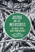 Justice & the Interstates The Racist Truth about Urban Highways