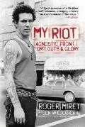 My Riot Agnostic Front Grit Guts & Glory
