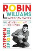 Robin Williams American Master The Movies & Art of a Lost Genius