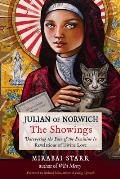 Julian of Norwich The Showings Uncovering the Face of the Feminine in Revelations of Divine Love
