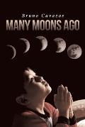 Many Moons Ago