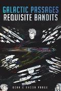 Galactic Passages: Requisite Bandits