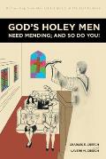 God's Holey Men Need Mending; And So Do You!: Rebounding from Marital Infidelity in the 21st Century