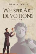 WhisperArt Devotions: Volume 1