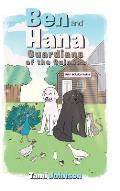 Ben and Hana: Guardians of the Guineas