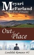 Out of Place: Landslide Romances #2