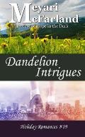 Dandelion Intrigues