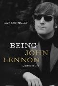 Being John Lennon A Restless Life