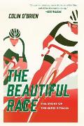 The Beautiful Race: The Story of the Giro d'Italia