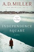 Independence Square A Novel