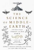 Science of Middle Earth A New Understanding of Tolkien & His World
