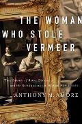 Woman Who Stole Vermeer The True Story of Rose Dugdale & the Russborough House Art Heist