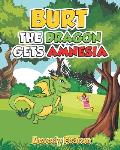 Burt the Dragon gets Amnesia