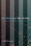 The Hero and the Victim: Narratives of Criminality in Iraq War Fiction