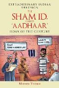 The Sham Id, Called 'aadhaar': Hoax of the Century