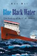 Blue Black Water: The Sinking of the C. M. Demson