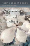 Decorations in a Ruined Cemetery A Novel
