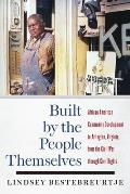 Built by the People Themselves: African American Community Development in Arlington, Virginia, from the Civil War Through Civil Rights